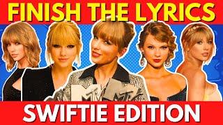 FINISH THE LYRICS - Taylor Swift Edition!(2025)