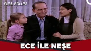 Ece İle Neşe - Kanal 7 TV Filmleri