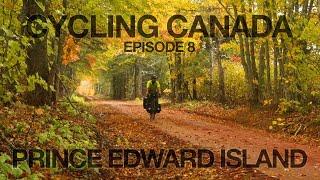 Cycling Canada Ep 8 - Prince Edward Island