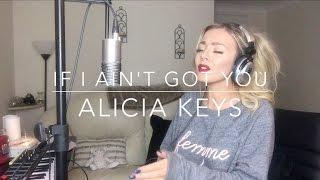 Alicia Keys - If I Ain't Got You | Cover