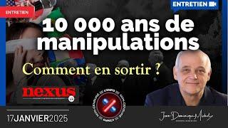 10'000 ans de manipulation : comment en sortir ?