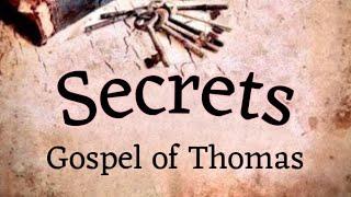 Secrets The Gospel of Thomas