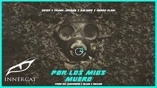 @Dvice X @GalindoAgain  X @nengoflow  X @FrankJordanOficial  “Por Los Mios Muero” 4️⃣ (AUDIO)