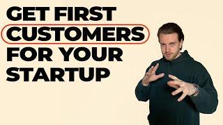 How to get first customers for your SaaS
