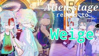 Alien Stage reacts to WEIGE || Reaction video || Alnst || Yureii