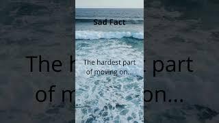 Sad Fact