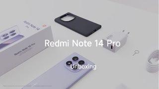 Unboxing Redmi Note 14 Pro