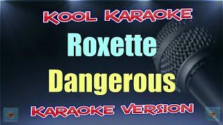 Roxette - Dangerous (Karaoke Version) VT