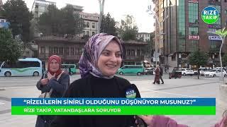 Rizelilerin Sinirli Olduğunu Düşünüyor musunuz?