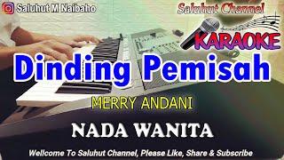 DINDING PEMISAH Tình Nhạt Phai Lai Sen Yen ll KARAOKE NOSTALGIA ll MERRY ANDANI ll NADA WANITA C=DO