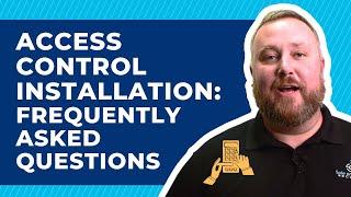 Access Control Installation: Everything You Need To Know Before Installing