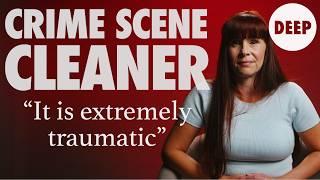 Confessions Of A Crime Scene Cleaner | DEEP