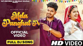  Mela Panghat Pe (Official Video) Aman Jaji | Pranjal Dahiya | New Haryanvi Songs Haryanavi 2024