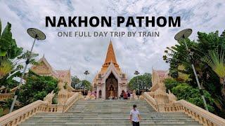 NAKHON PATHOM | One full day trip Bangkok - Nakhon Pathom province by train.