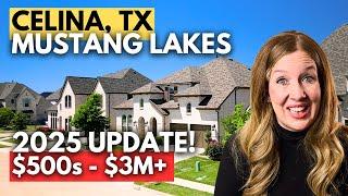 2025 UPDATE: MUSTANG LAKES NEW BUILD HOMES in CELINA, TX | Top Master Planned Communities in Dallas