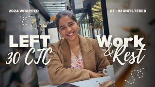 Wrapping 2024 | Left 30 CTC Job - Prioritized Personal Life