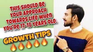 Must do for a teenager | Growth tips for a 17-18 year old.