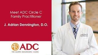 Meet ADC Family Practitioner Adrian Dennington, DO