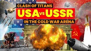 The Shocking Story of Two Superpowers: USA vs. USSR in the Cold War .