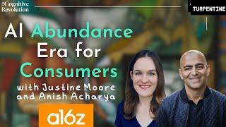 AI Abundance: a16z Partners Justine Moore and Anish Acharya Forecast a New Era for Consumers