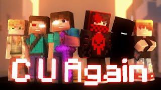 "C U Again" - Original Minecraft Animation