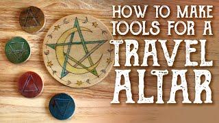 How To Make Tools for A Travel Altar - Magical Crafting: witchcraft, Wicca, Pagan