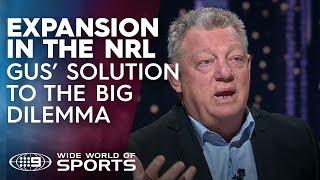 NRL Expansion: Phil 'Gus' Gould's radical solution to fix rugby league  | 100% Footy