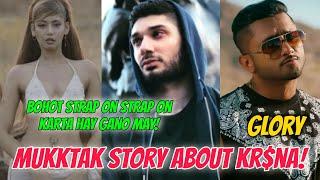 Mukktak Talking About Kr$na On Story! Honey Singh About Glory Album! Ex-BR Member Beef With? Badal!