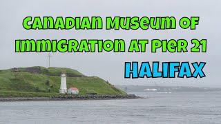 Canadian Museum of Immigration at Pier 21 in Halifax, Nova Scotia | Travelling Foodie