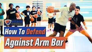 How To Defend Against The Swim Move or Arm Bar in Basketball