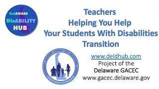 Teachers - Helping You Help Your Students With Disabilities Transition