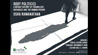 Archives@NCBS Public Lecture: Body Politic(s): A recent history of technology, databases & the human