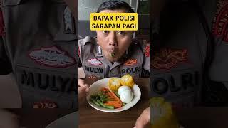 Menu Sarapan Pagi Pak Polisi Enak & Sehat