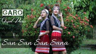 San San San Sana//Atong Garo Gospel Song//Cover Dance by//SAAMP Rocks