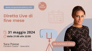 Diretta live fine mese | MAGGIO 2024 | Sara Poiese