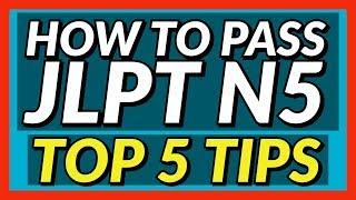 How to Pass JLPT N5 | Top 5 JLPT Tips