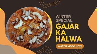 सर्दियों ka special delicious gajar ka halwa|Winter special halwa| #youtube #gajarkahalwa