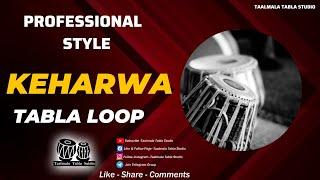 Keharwa Loop Professinal Style (Keharwa Laggi) -Taalmala Tabla Studio