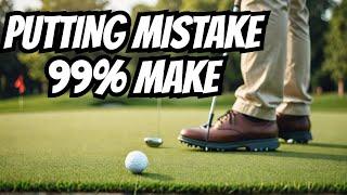 Why 99% of Golfers Get Putting Wrong (It’s Not What You Think)