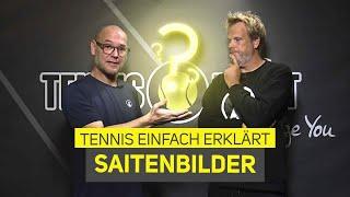 Das passende SAITENBILD zu deinem Spielstil - Worauf du achten solltest! | Tennis einfach erklärt!