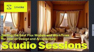 Testing the Best Flux Models and Workflows for Interior Design and Architecture