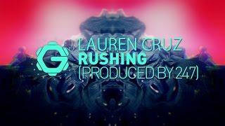 Lauren Cruz - Rushing (produced by 247)