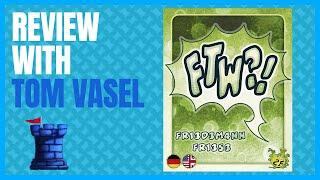 FTW?! Review with Tom Vasel