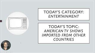 Useless Information: American TV Shows Imported From Other Countries