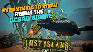 ARK: Lost Island OCEAN BIOME |Encyclopedia| POI, BPS Farm, Resources,  All Creature Spawn Locations!