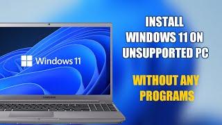 Install Windows 11 24H2 on an Unsupported PC ️ Without any programs (Official)