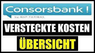  CONSORSBANK VERSTECKTE KOSTEN & GEBÜHREN  CONSORSBANK DEPOT ORDERGEBÜHREN, ETF SPARPLAN KOSTEN...