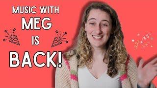 Music With Meg is Back!