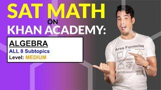 SAT Math on Khan Academy: Algebra (Medium)