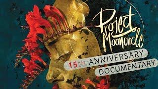 Project: Mooncircle | 15th Anniversary Documentary w Parra For Cuva, Robot Koch, submerse... 720p